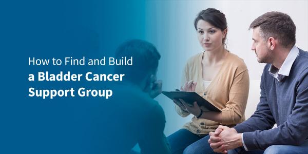 01 How to find and build a bladder cancer support group2